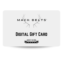 Load image into Gallery viewer, Mack Belts Digital Gift Card - Mack Belts™
